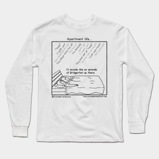 Apartment life Long Sleeve T-Shirt